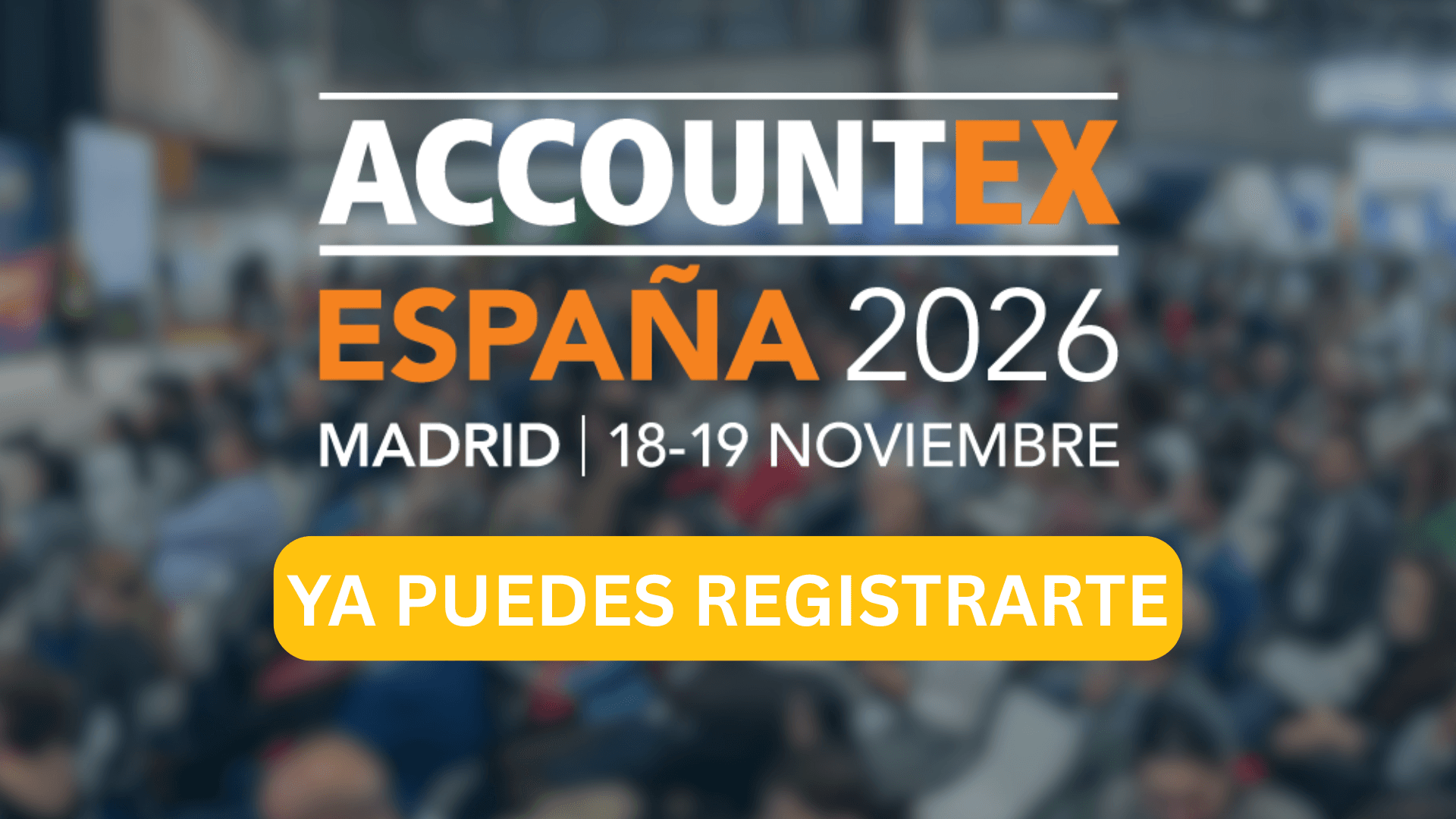 Accountex España, Legal Tech Expo y HR Expo 2026