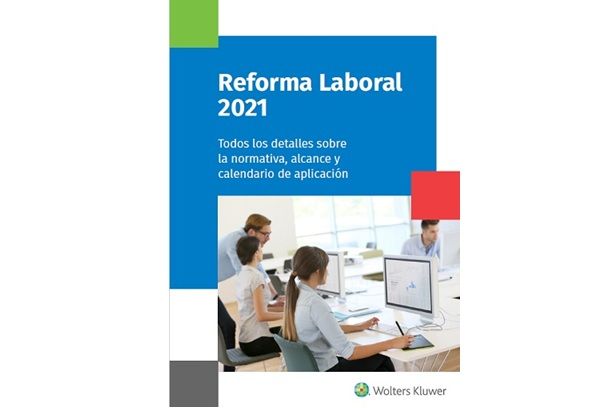 LA REFORMA LABORAL 2021