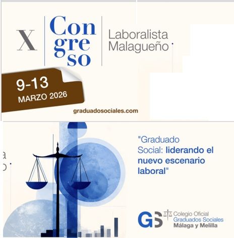 X CONGRESO LABORALISTA MALAGUEÑO 9-13 MARZO 2026