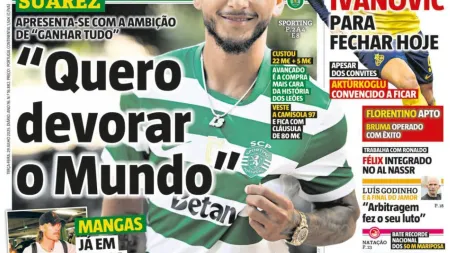 Sporting e FC Porto acrescentam peso aos plantéis com Suárez e Bednarek