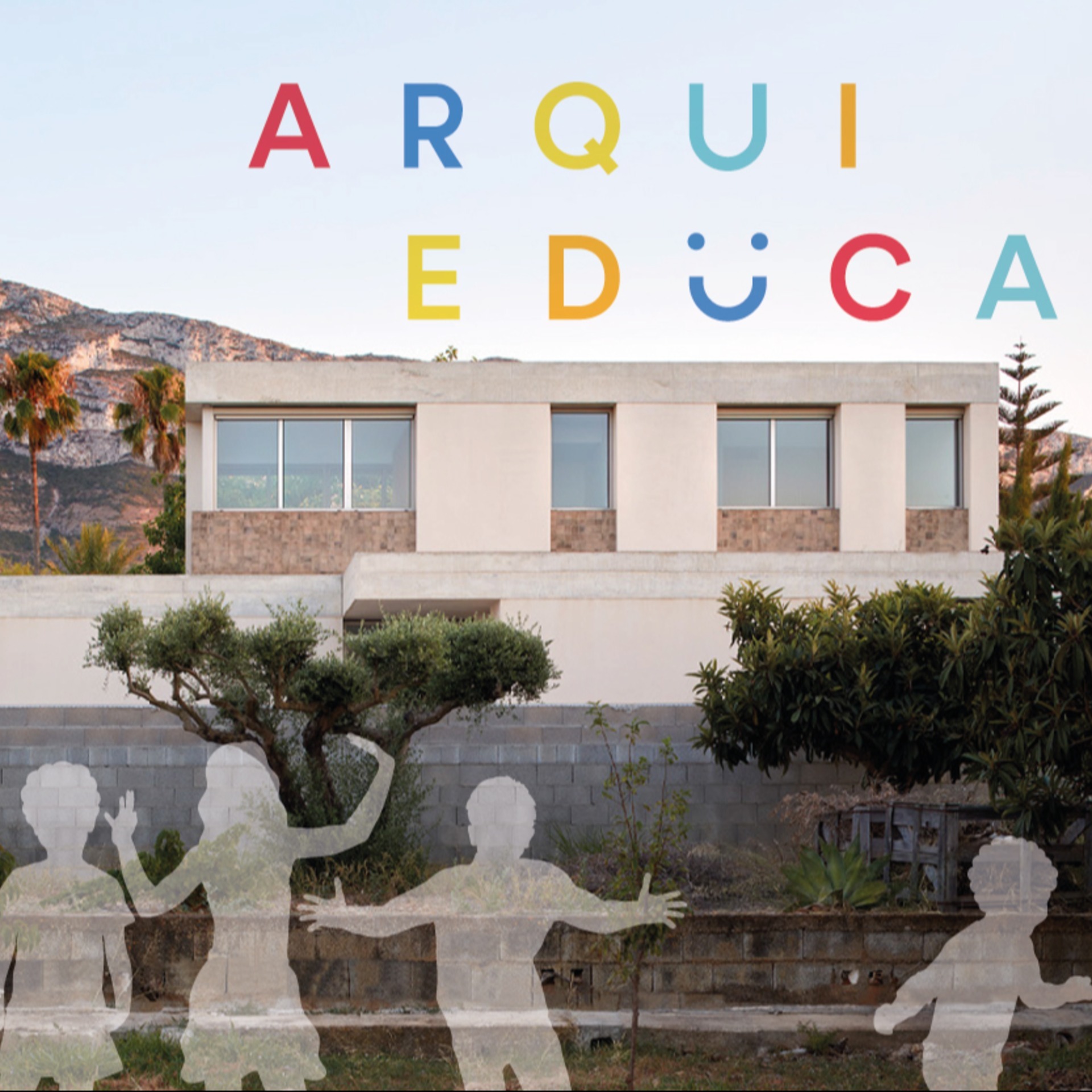 Arquieduca. Anfitriones de la Muestra de Arquitectura Reciente en Alicante 2022-2023. Denia