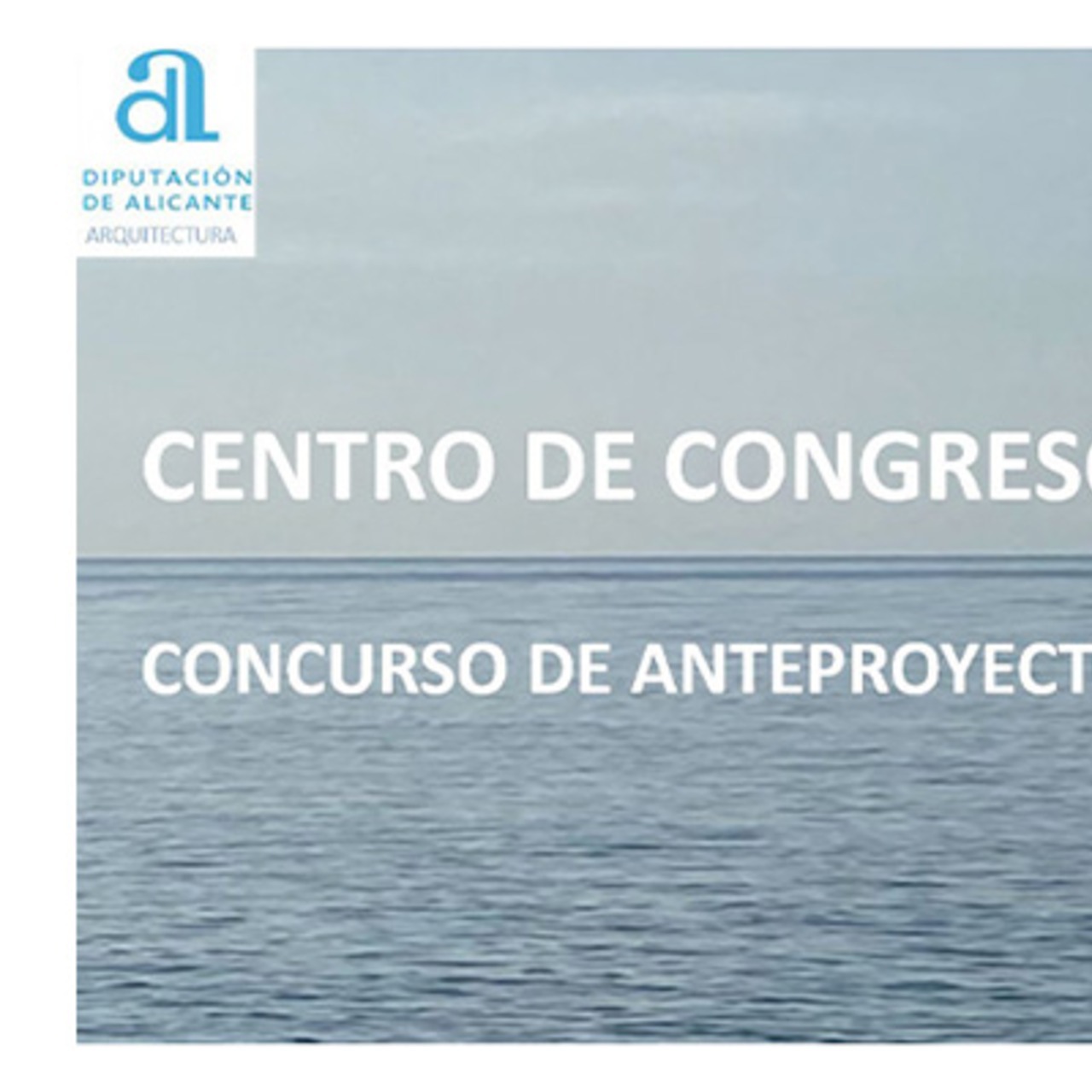 Exposición de anteproyectos para el Centro de Congresos de Alicante en el Palacio Provincial