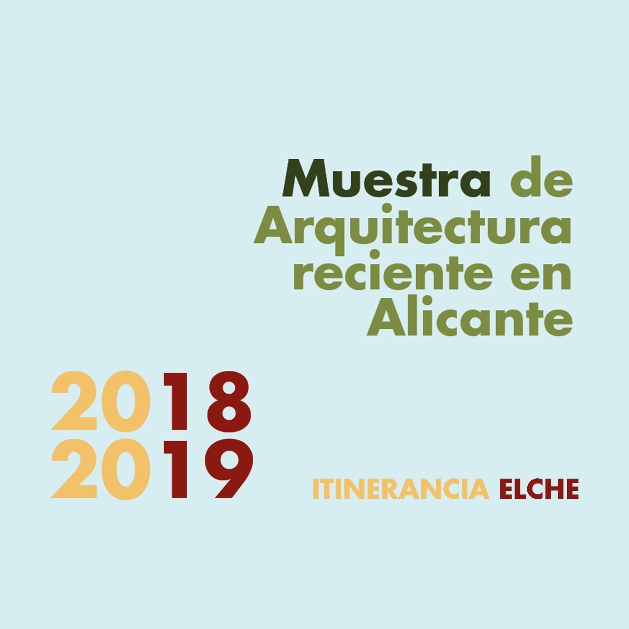 Itinerancia Muestra de Arquitectura 2018-2019 a Elche. Inauguración Exposición + Conferencia
