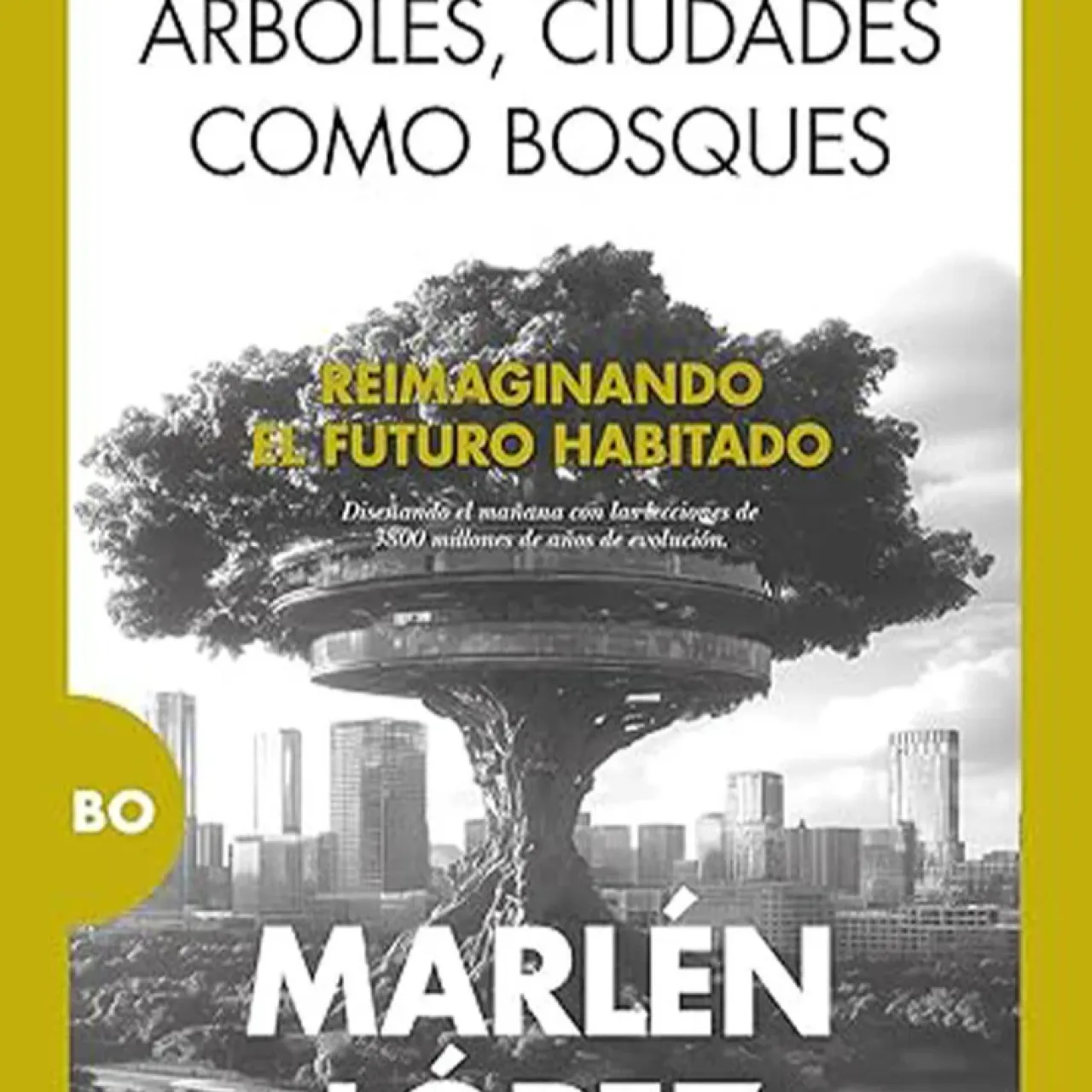 Edificios como árboles, ciudades como bosques