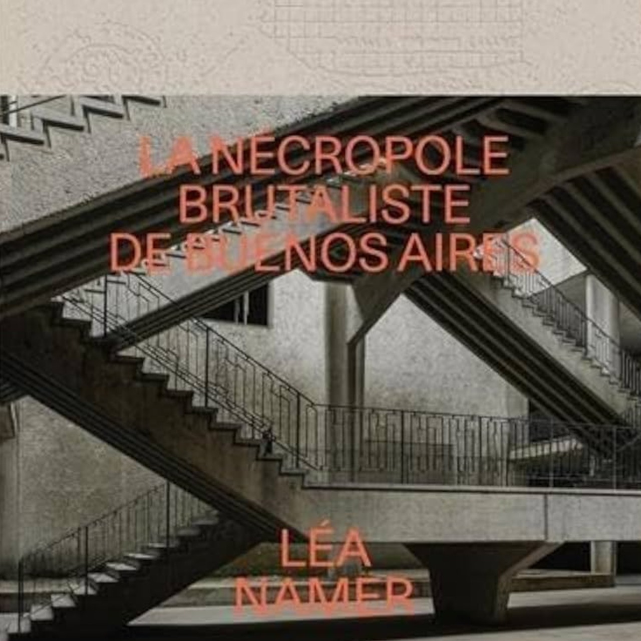 La Necropole Brutaliste de Buenos Aires