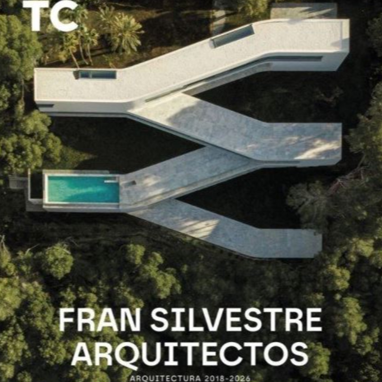 Fran Silvestre Arquitectos. Arquitectura 2018-2026