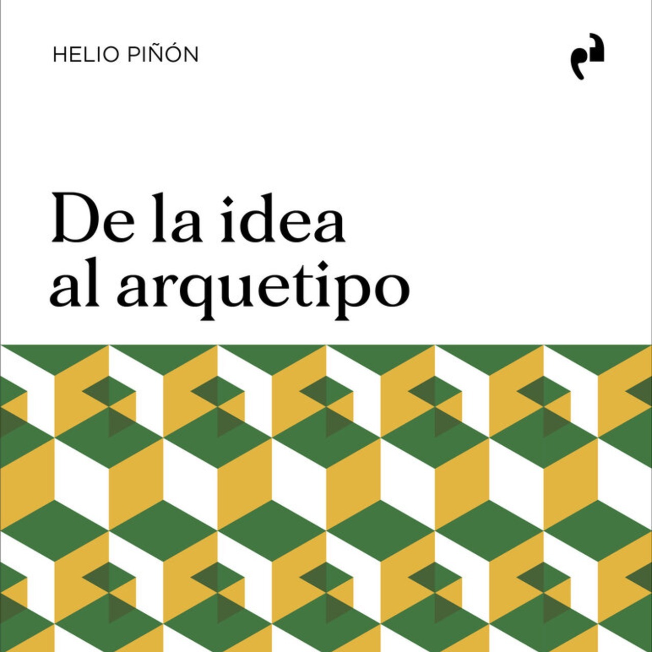 De la idea al arquetipo