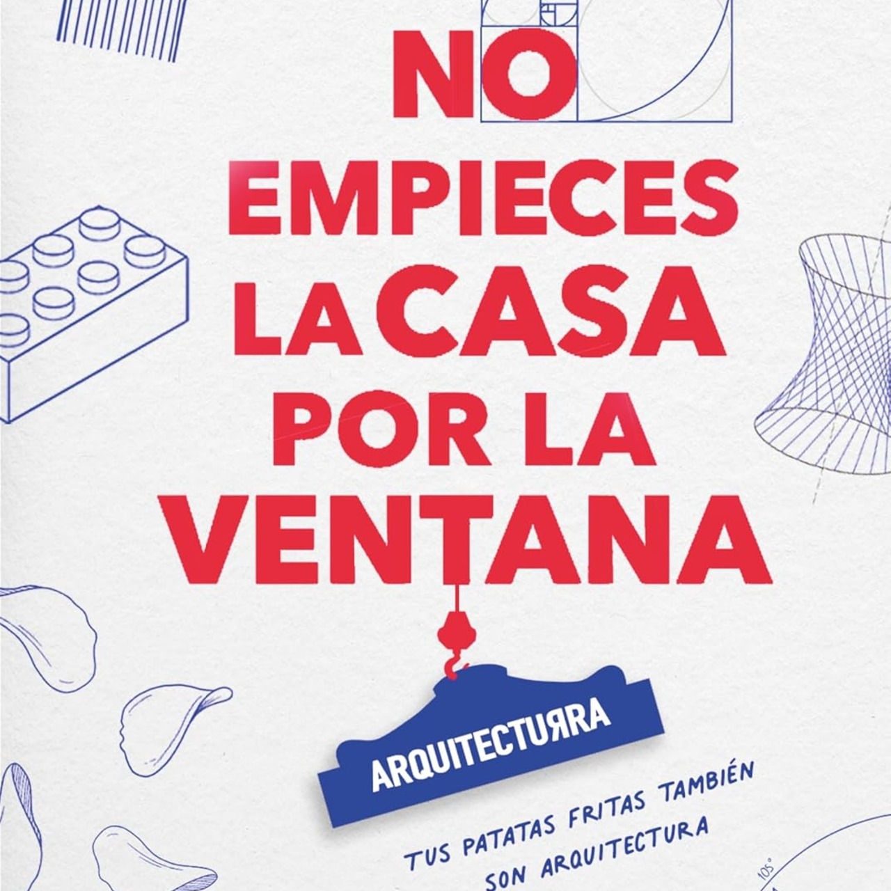 No empieces la casa por la ventana