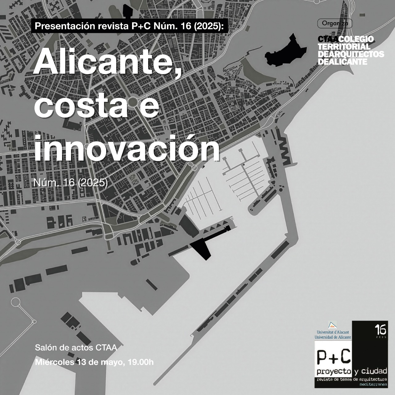Presentación revista P+C Núm. 16: “Alicante, costa e innovación”