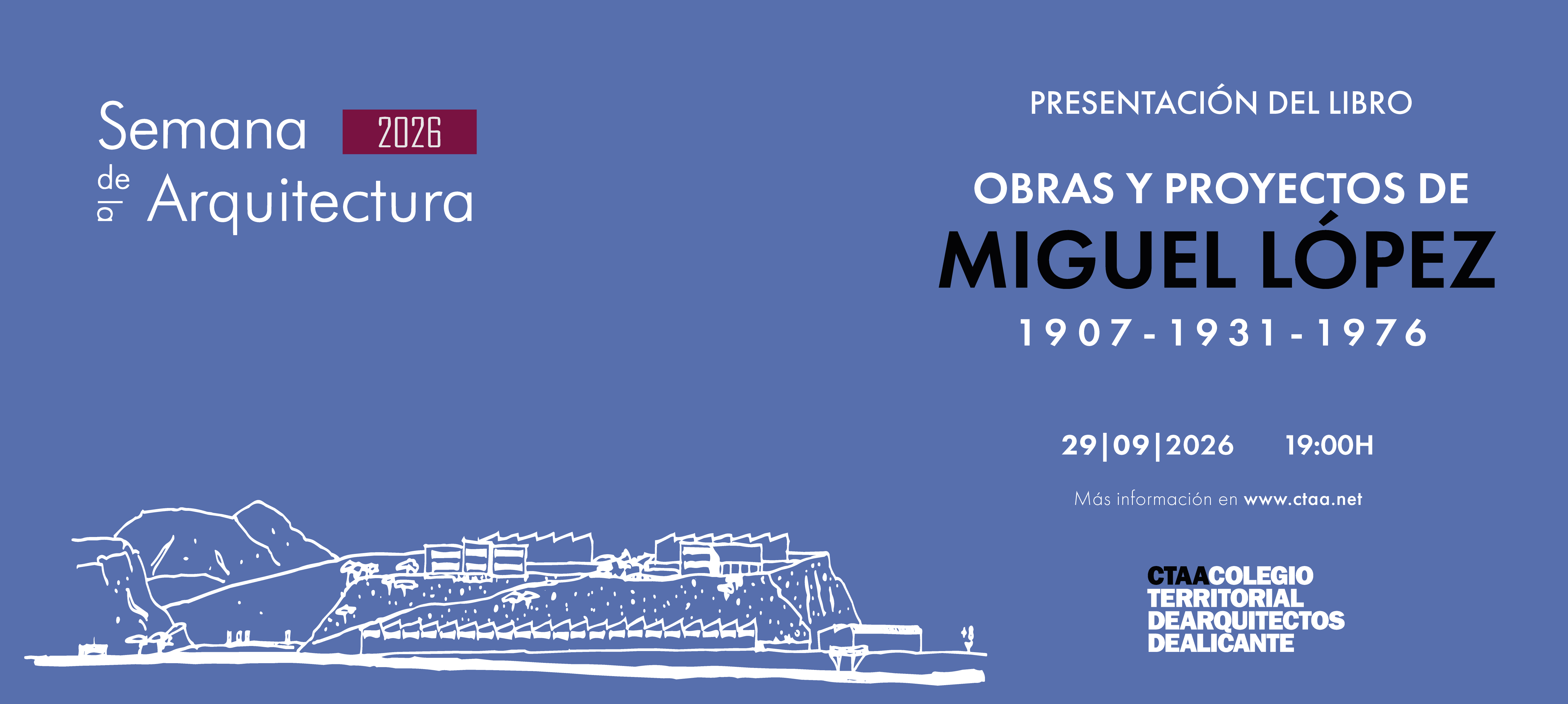 Presentación del libro “Obras y proyectos de Miguel López”
