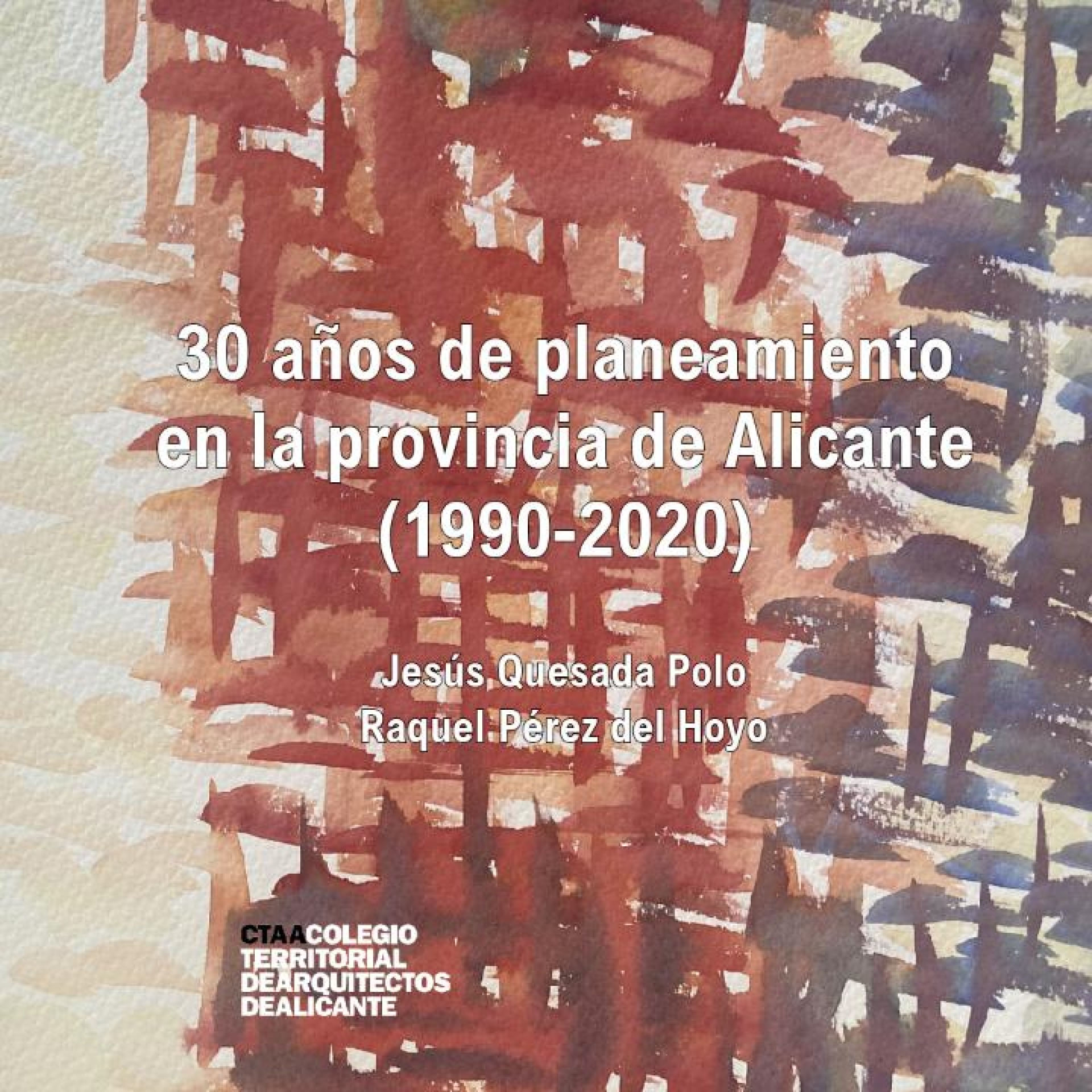 30 años de planeamiento en la provincia de Alicante (1990-2020)