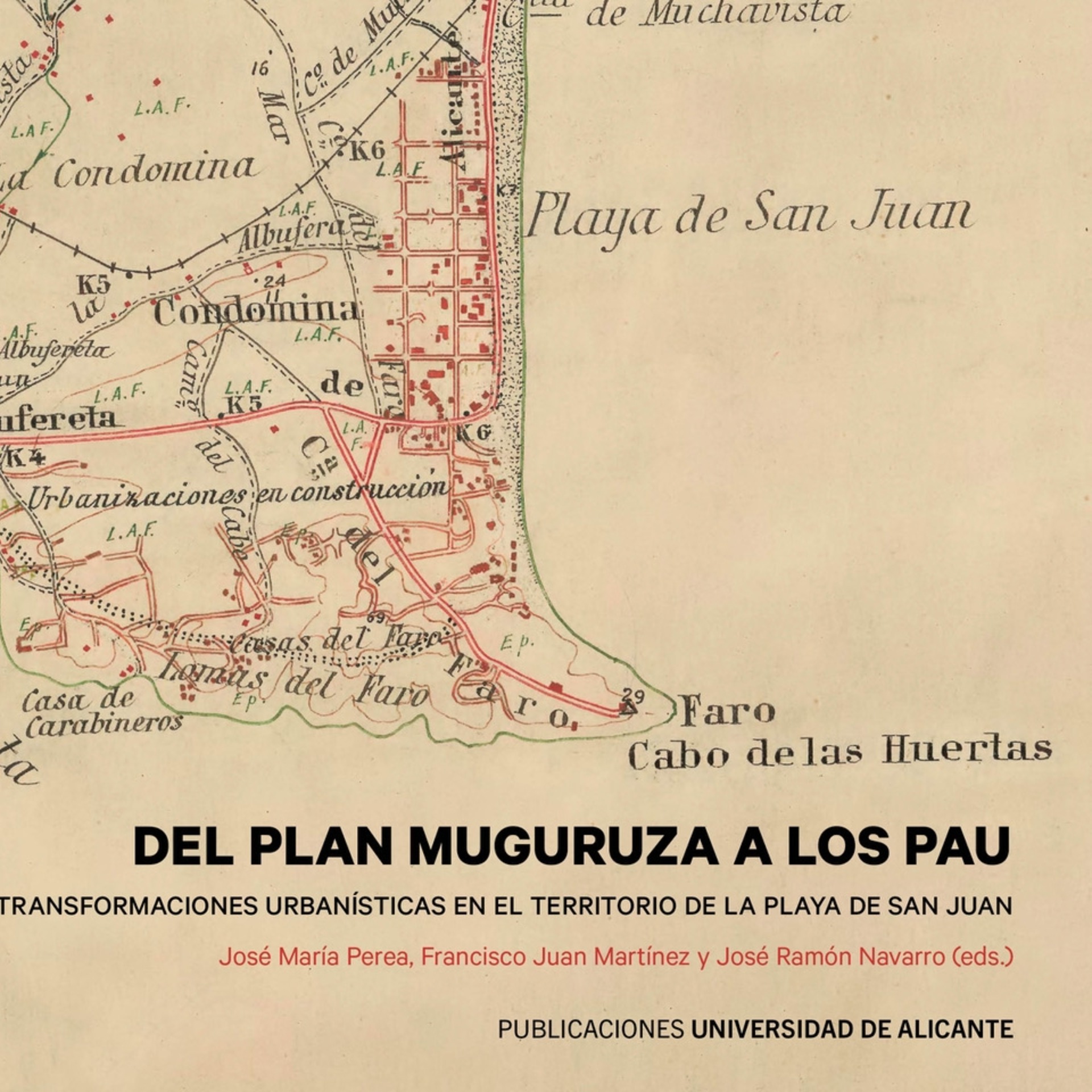 Del Plan Muguruza a los PAU, Las transformaciones urbanísticas en el territorio de la playa de San Juan  